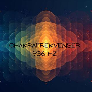 Chakrafrekvenser: 936 Hz Healing & Meditation, Ljudmedicin för Helkroppsläkande