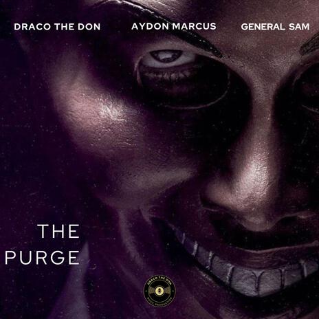 The Purge ft. Aydon Marcus & General Sam | Boomplay Music