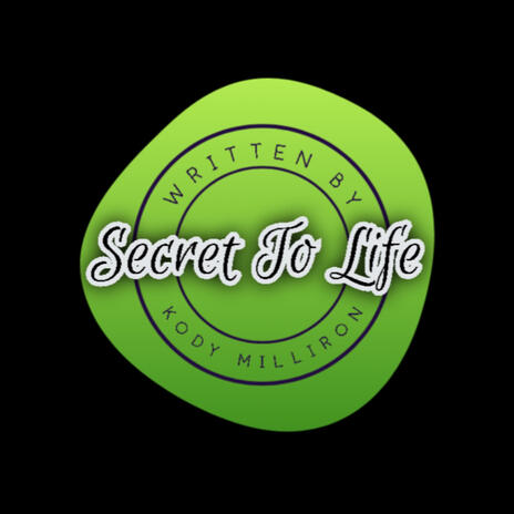 Secret To Life | Boomplay Music