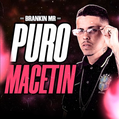 Puro Macetin ft. Vitinho Na Base | Boomplay Music