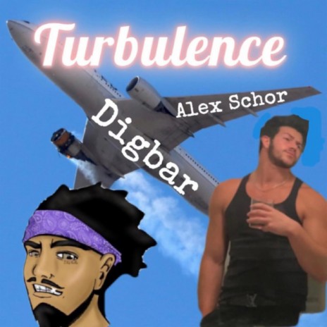 Turbulence Anthem ft. Alex Schor | Boomplay Music