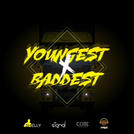 Youngest & Baddest ft. Shelly | Boomplay Music