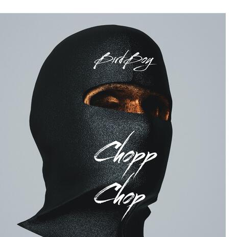 Chopp chop | Boomplay Music