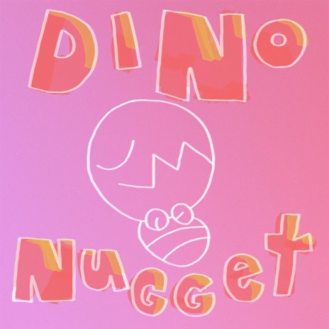 dino nugget | Boomplay Music