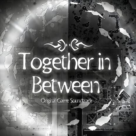 Together in Between Main Theme (Original Game Soundtrack)