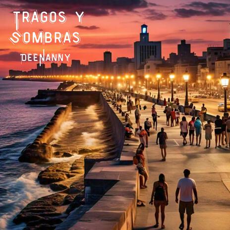 Tragos y Sombras | Boomplay Music