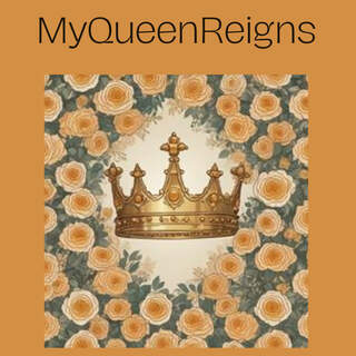 My Queen Reigns