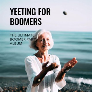 Yeeting For Boomers