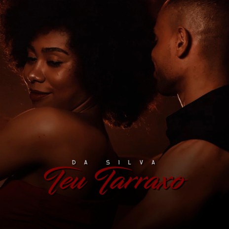 Teu Tarraxo | Boomplay Music