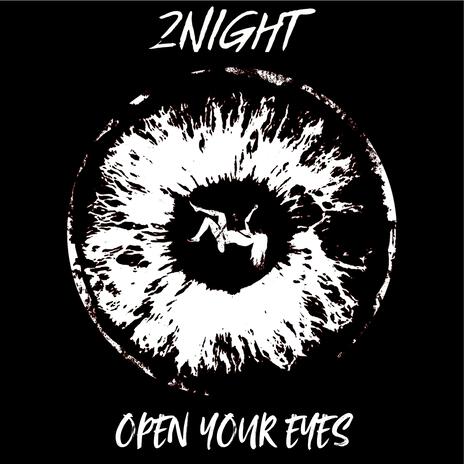 Open Your Eyes | Boomplay Music