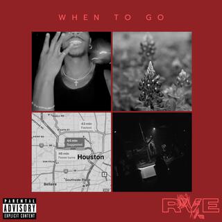 When To Go lyrics | Boomplay Music