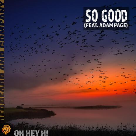 So Good ft. Adam Page | Boomplay Music