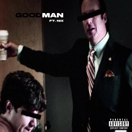 Goodman ft. NIX | Boomplay Music