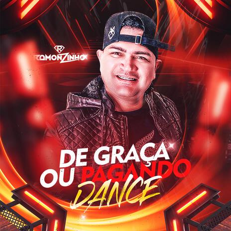 Dance De Graça ou Pagando | Boomplay Music