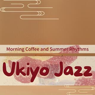 Morning Coffee and Summer Rhythms