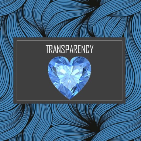 Transparency | Boomplay Music