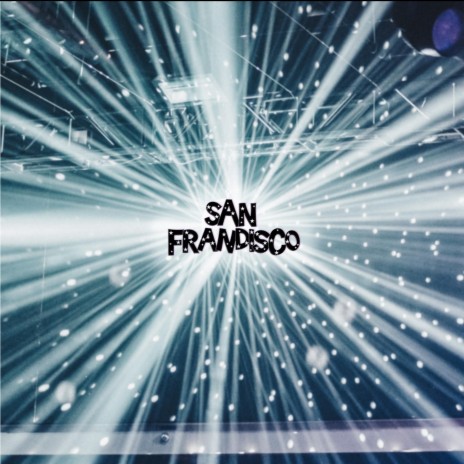 San Frandisco 2022 | Boomplay Music