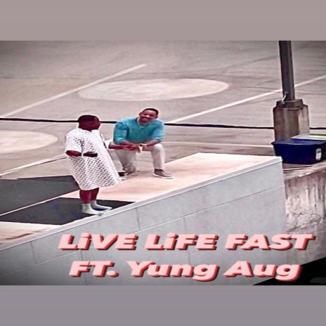 LiVE LiFE FAST (Live) ft. Yung Aug