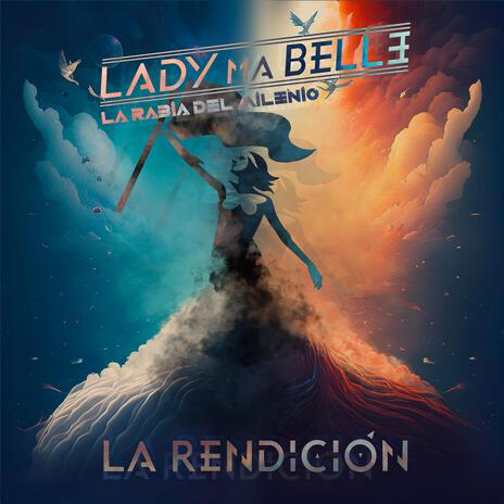 La Rendición ft. La Rabia del Milenio | Boomplay Music