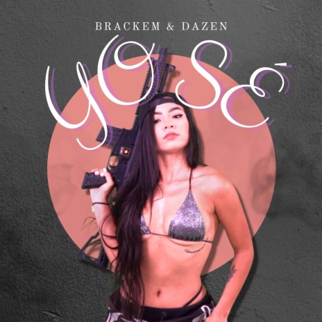 Yo Sé ft. Dazen | Boomplay Music