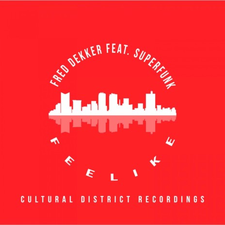 Feelike (Original Mix) ft. Superfunk