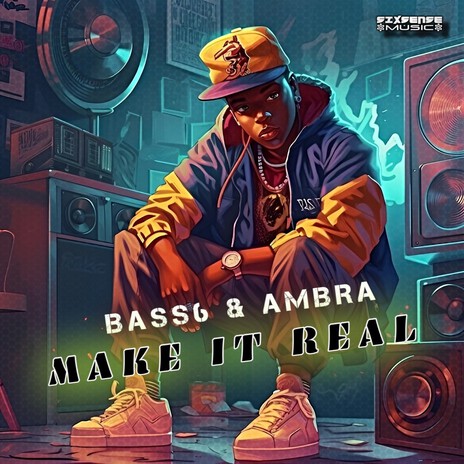 Make It Real ft. Ambra | Boomplay Music