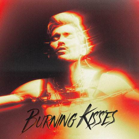 Burning Kisses | Boomplay Music