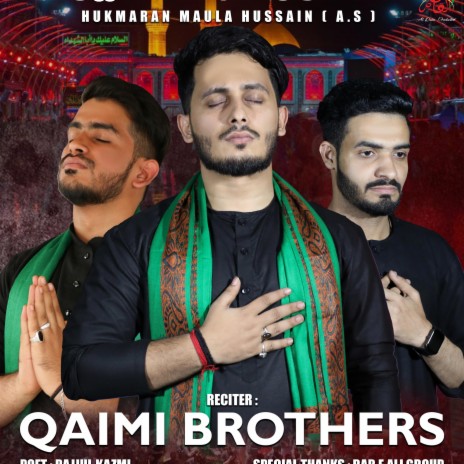 Hukmaran Moula Hussain (as) | Arbaeen noha| | Boomplay Music