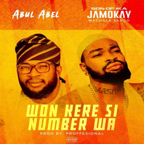 Won Kere Si Number Wa ft. Abul abel | Boomplay Music