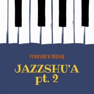 Jazzshu'a Pt. 2