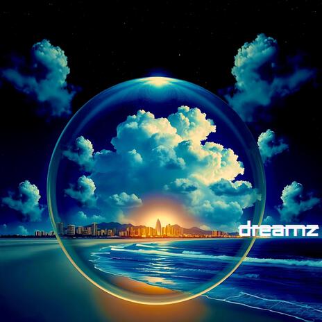 dreamz | Boomplay Music