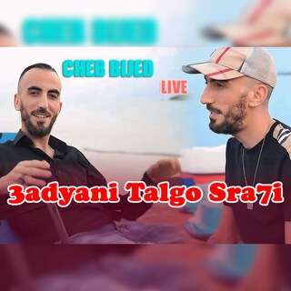 3Adyani Talgo Sra7i (Live)