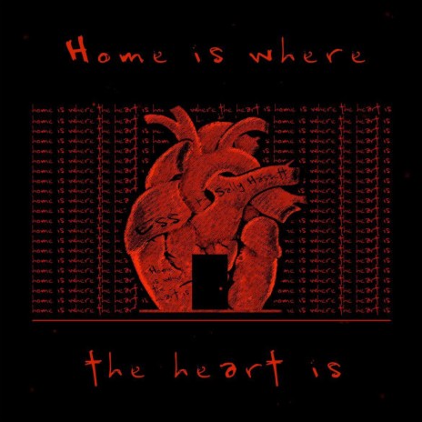 Home Is Where The Heart Is ft. Sally Hassett