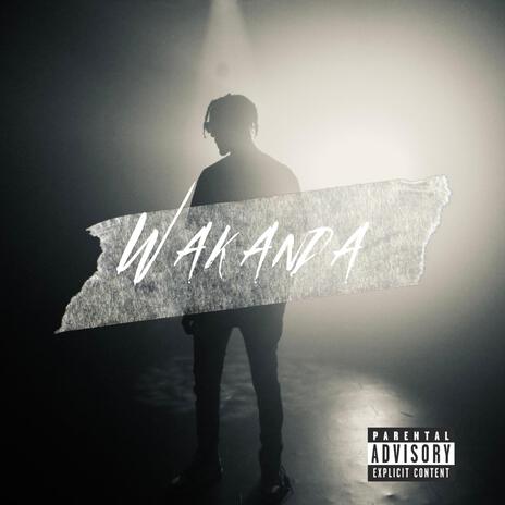 Wakanda | Boomplay Music