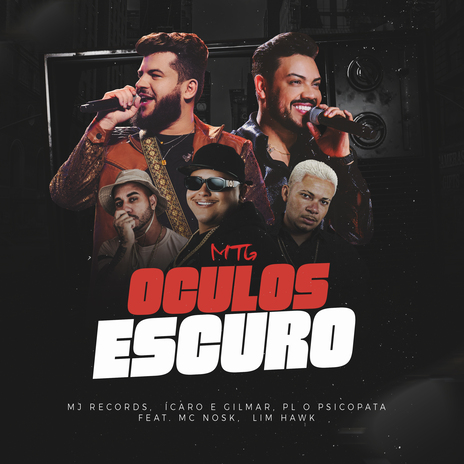 Mtg Óculos Escuro ft. Ícaro e Gilmar, DJ PL O PSICOPATA, Mc Nosk & Lim Hawk | Boomplay Music