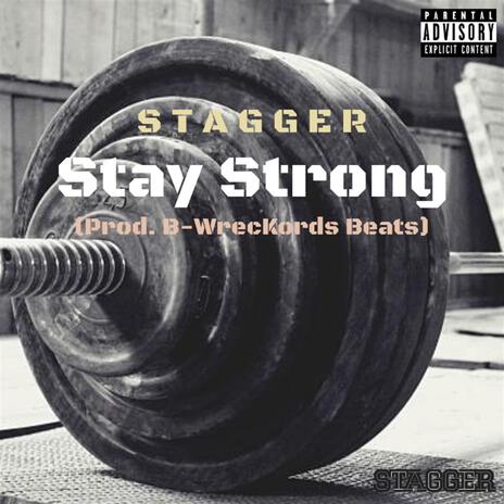 Stay Strong | Boomplay Music