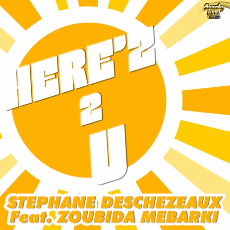 Here'z 2 U (The Klubland full mix) ft. Zoubida Mebarki
