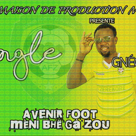 Avenir foot mèni bhè gà zou | Boomplay Music