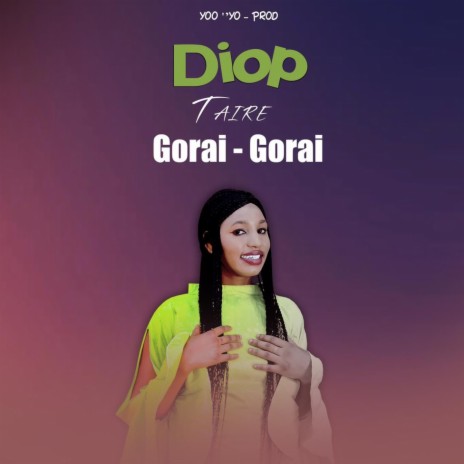 Gorai-Gorai | Boomplay Music