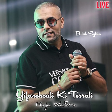 Yifarehouli Ki Tesrali Haja Wa3ra (Live) | Boomplay Music