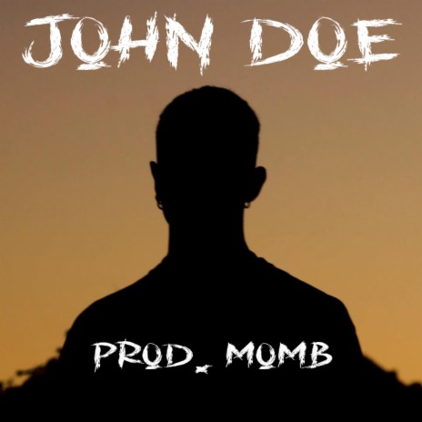 John Doe ft. MOM B | Boomplay Music