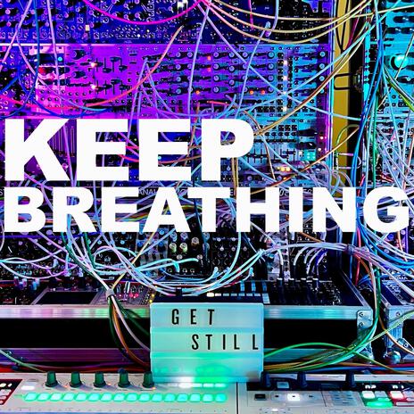 Keep Breathing | Boomplay Music