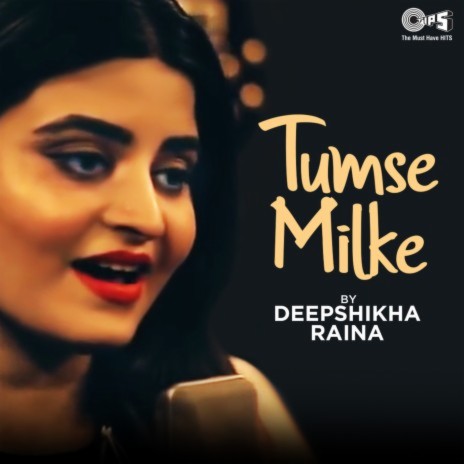 Tumse Milke (Cover Version) | Boomplay Music