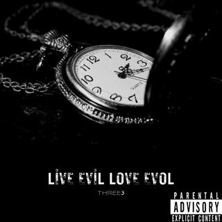 Live Evil Love Evol