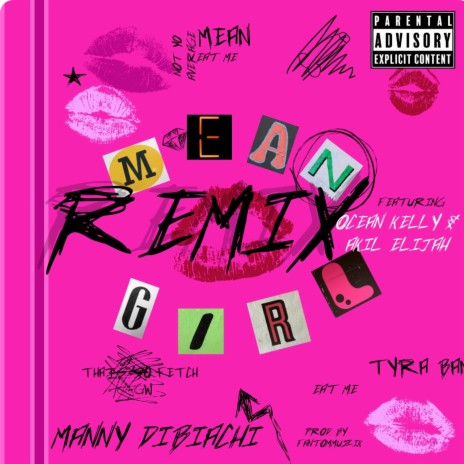 Mean Girl (Remix) ft. Ocean Kelly & Akil Elijah | Boomplay Music