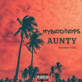 AUNTY ft. Tovia lyrics | Boomplay Music