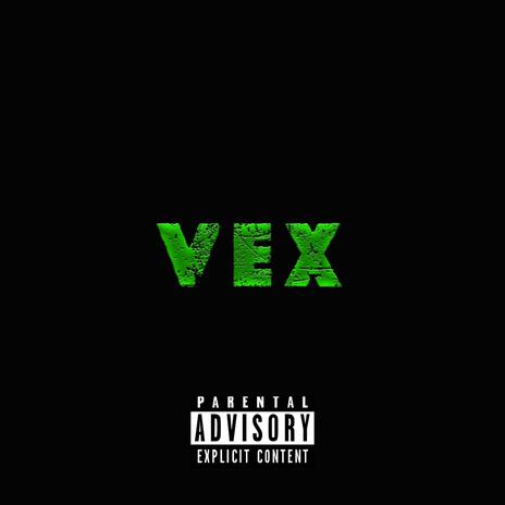 VEX ft. Fasina & mo'gunz | Boomplay Music