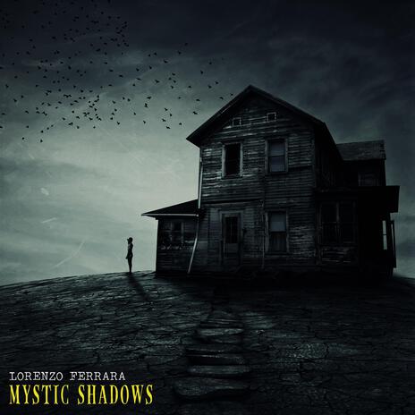 Mystic Shadows | Boomplay Music