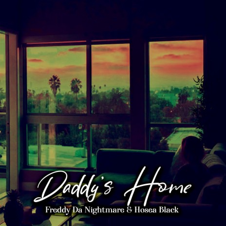 Daddy's Home ft. Hosea Black | Boomplay Music