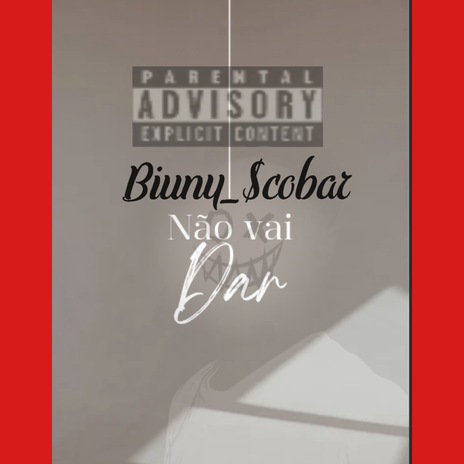 Não vai Dar | Boomplay Music